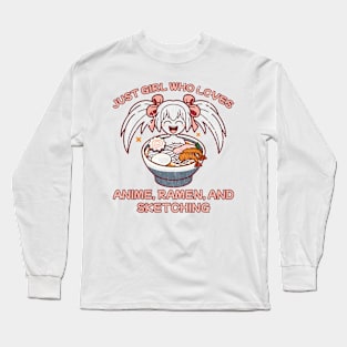 just girl who loves anime, ramen and sketching Long Sleeve T-Shirt